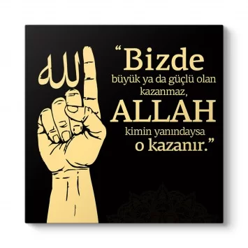 ALLAH Kimin Yanındaysa O Kazanır Tablosu